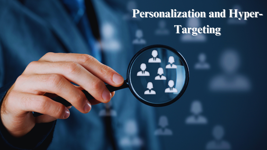 Personalization and Hyper targeting is a Digital marketing strategies 2024
