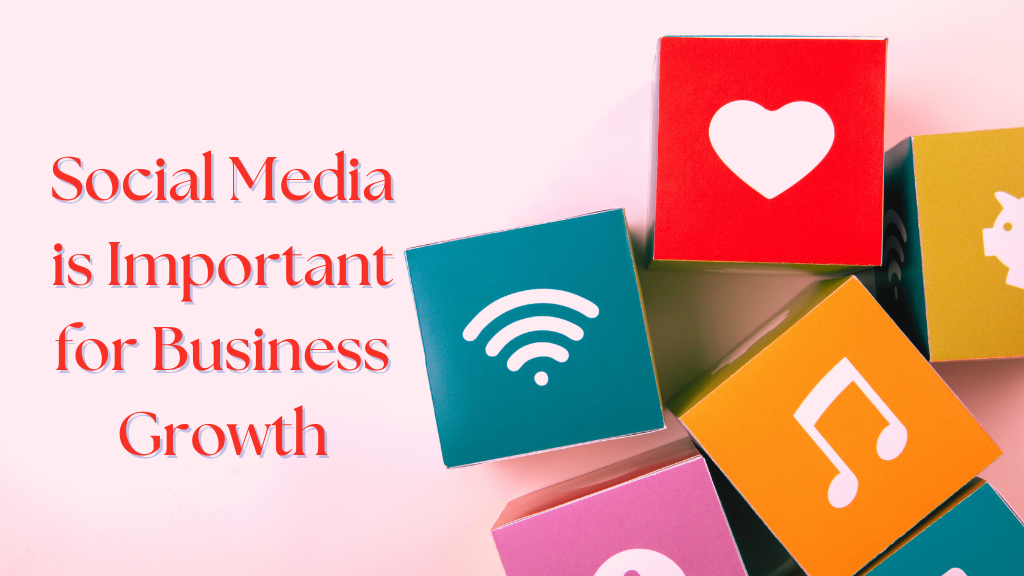 Social Media is Important for business Growth