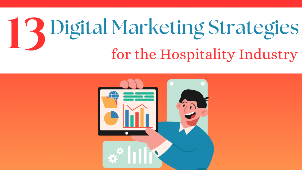 Digital Marketing Strategies for the Hospitality Industry